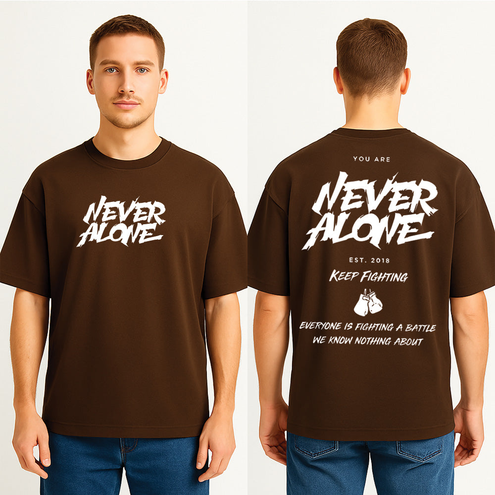 Never Alone Drop Shoulder T Shirt