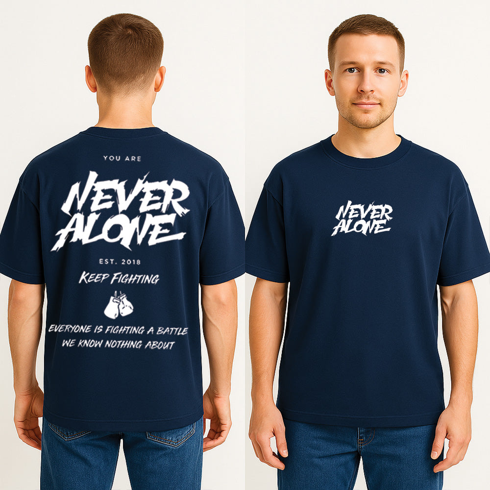 Never Alone Drop Shoulder T Shirt