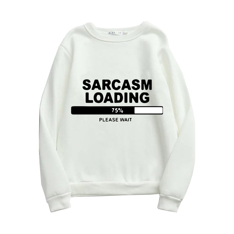 Printed Sweatshirt For Women (SARCASM LOADING)