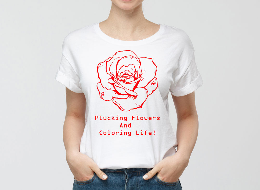 Plucking Flowers And Coloring Life T Shirt