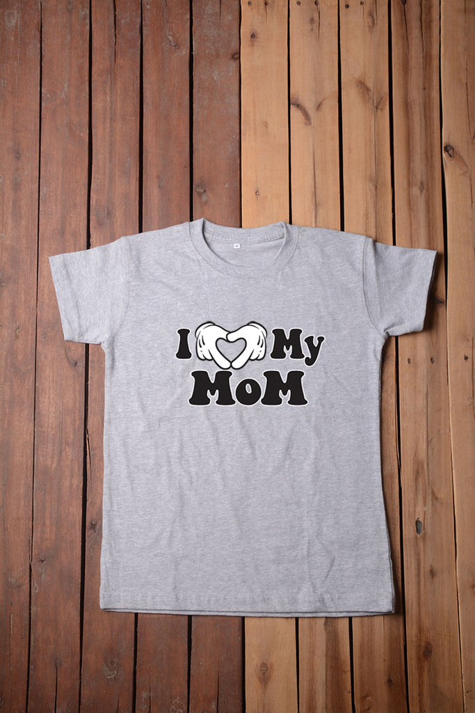 I Love My Mom T Shirt
