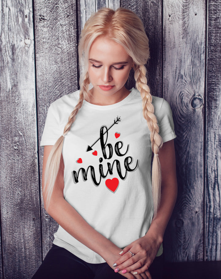Be Mine T Shirt