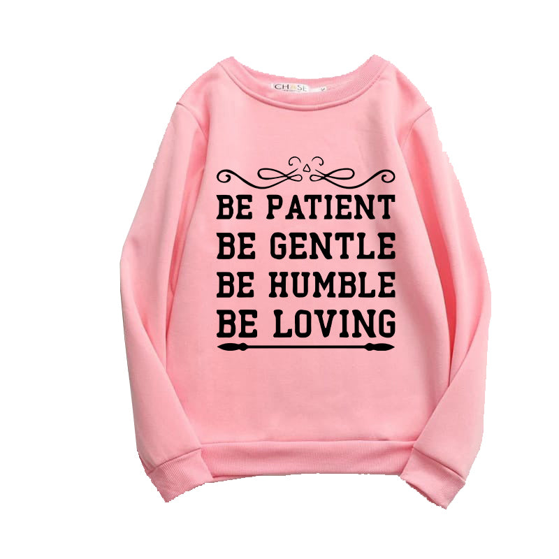 Printed Sweatshirt For Women (BE PATIENT)