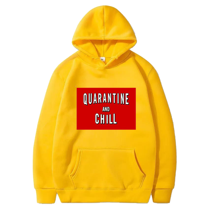 Quarantine & Chill Printed Hoodie
