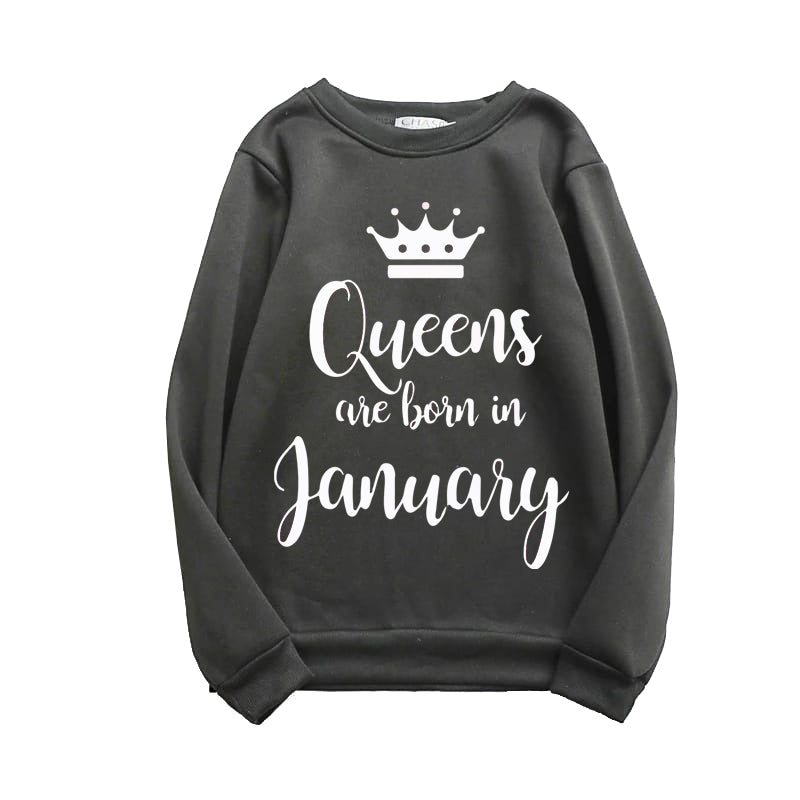 Printed Sweatshirt For Women (QUEENS ARE BORN IN JANUARY)