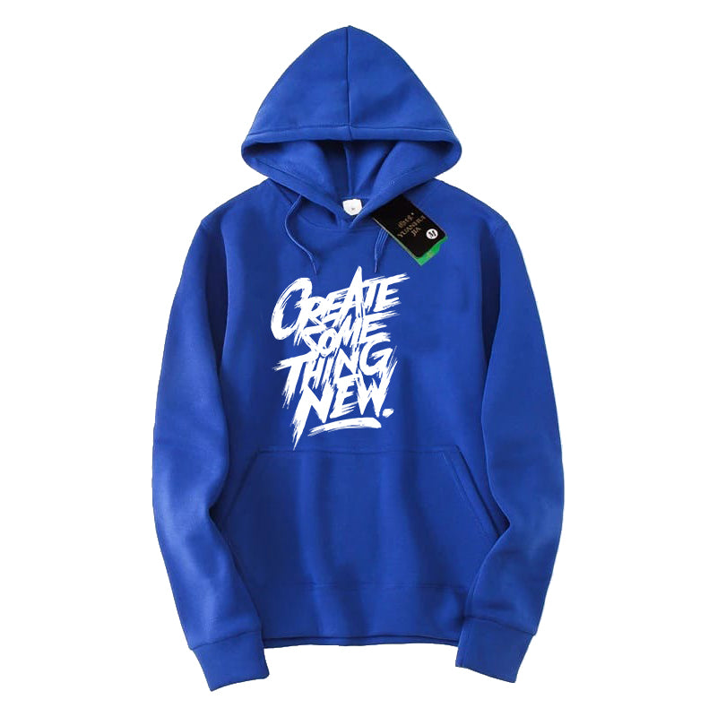 Printed HOODIE (CREATE SOMETHING NEW)