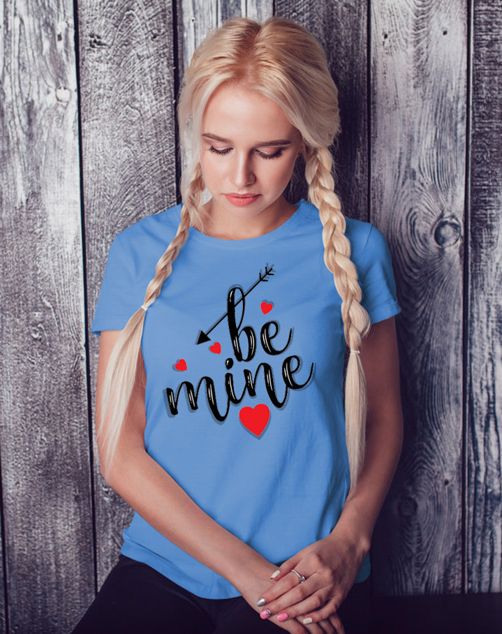 Be Mine T Shirt