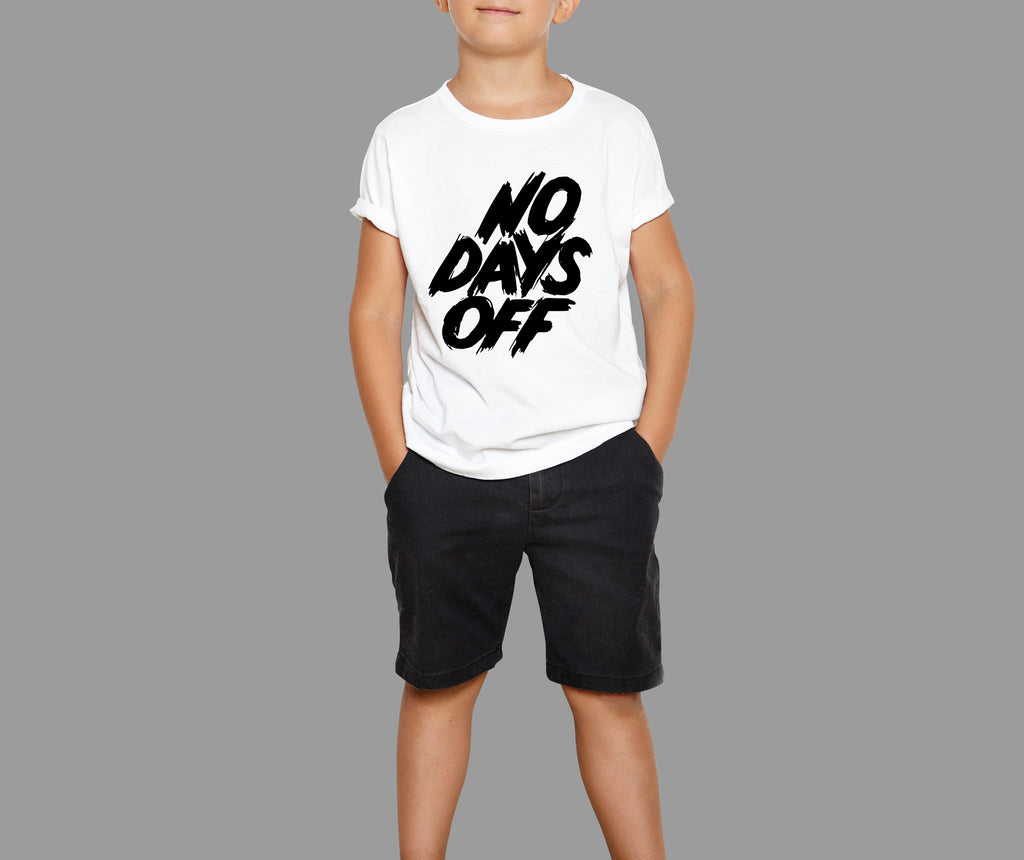 No Days Off T Shirt