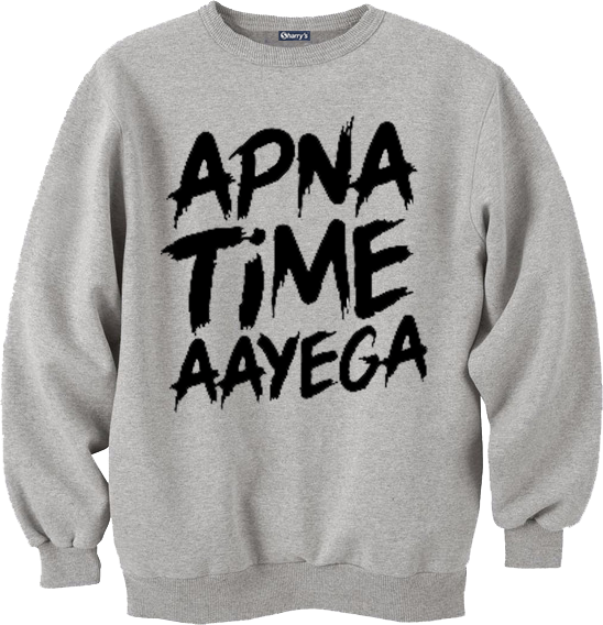 Apna time aye ga printed sweatshirt for men